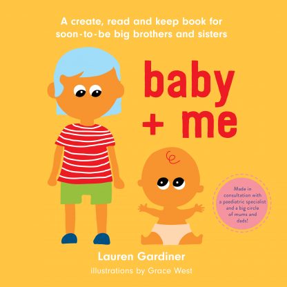 Front cover of the baby + me book for big brothers and big sisters.
